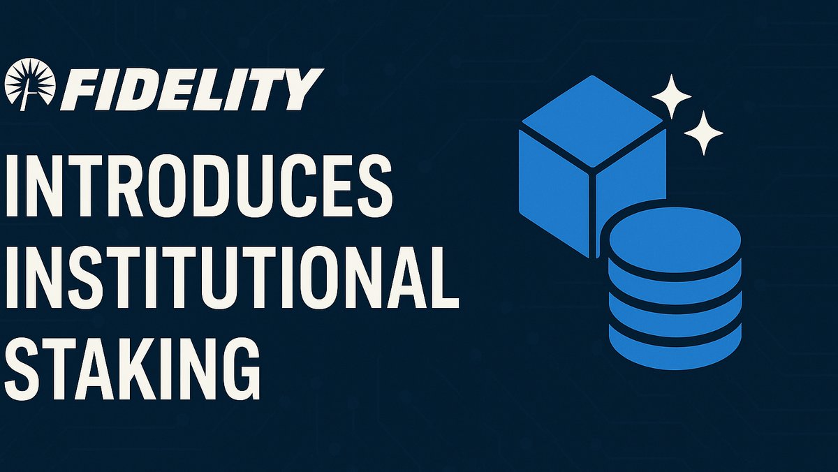 Fidelity Introduces Institutional Staking