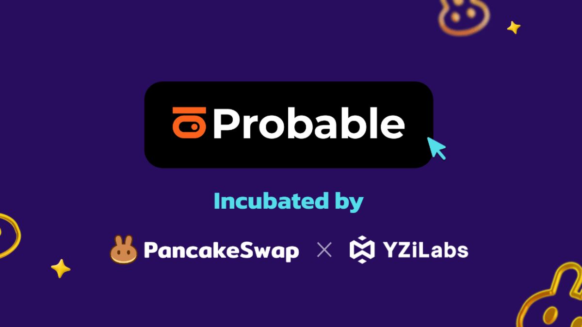 PancakeSwap and YZI Labs Incubate Probable: What an On-Chain Prediction Market Could Mean for BNB Chain